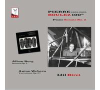 Idil Biret - Pierre Boulez 100th Anniversary, 1925-2025 - Piano Sonata No. 2; Alban Berg: Sonata Op. 1; Anton Webern: Variations Op. 27 [VINYL]