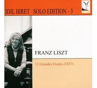 [Idil Biret: Solo Edition Vol. 3] Franz Liszt: 12 Grand Etudes