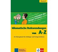 Idiomatische Redewendungen von A - Z: Ein Ubung, Herzog.
