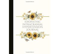 Idiopathic Intracranial Hypertension Journal: Track Symptoms (vision changes, different headaches & migraines, fatigue), Track Triggers, Energy & Mood, Diet, & More!