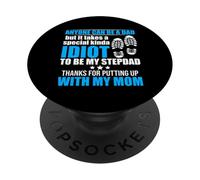 Idiot To Be My Stepdad Father's Day Step Father Daddy Men PopSockets Adhesive PopGrip