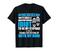 Idiot To Be My Stepdad Father's Day Step Father Daddy Men T-Shirt