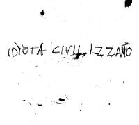 Idiota Civilizzato - La Vita Silenziosa [VINYL]