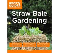 Idiot's Guides Straw Bale Gardening
