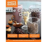 Idiot's Guides the Chia Seed Diet