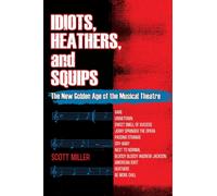 Idiots, Heathers, and Squips: The New Golden Age of the Musical Theatre
