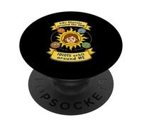 Idiots orbit me like planets around the sun. f PopSockets Adhesive PopGrip