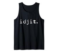 Idjit Funny Idiot Slang Southern Slang Irish Idiot Redneck Tank Top