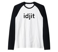 Idjit Funny Southern Slang Word Raglan Baseball Tee