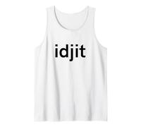 Idjit Funny Southern Slang Word Tank Top