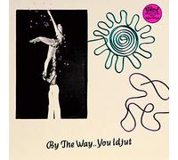 Idjut Boys - By The Way... You Idjut