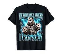 IDK How Much Longer I Can Slay T-Shirt
