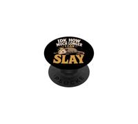 IDK How Much Longer I Can Slay Tired Opossum PopSockets Adhesive PopGrip