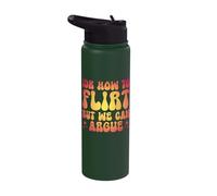IDK How to Flirt But We Can Argue Stainless Steel Insulated Water Bottle