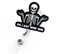 IDK, I Just Work Here Retractable Badge Reel, Funny Skeleton Halloween Badge ID Holder for Nurse Nursing RN CNA LPN CMA Doctor Healthcare & Medical Worker, Radiology & X-ray Tech Badge Reel | Acrylic