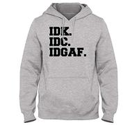 IDK, IDC. IDGAF. Funny Mens Womens Unisex Hoodie-Medium-Grey