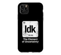 Idk The Element of Uncertainty Funny Science Periodic Table Case for iPhone 11 Pro Max