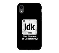 Idk The Element of Uncertainty Funny Science Periodic Table Case for iPhone XR