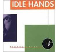 Idle Hands - Building a Desert