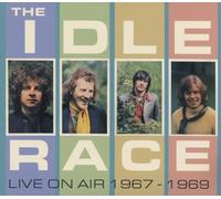 Idle Race - Live On Air 1967-1969