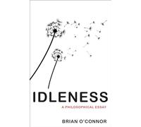 Idleness – A Philosophical Essay