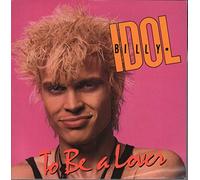 Idol, Billy - To Be A Lover / All Summer Single [7" VINYL]