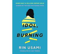 Idol, Burning