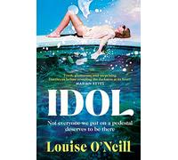 Idol: The must-read, addictive and compulsive book club thriller 2022