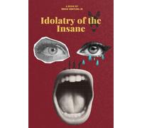 Idolatry of the Insane