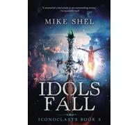 Idols Fall (Iconoclasts)