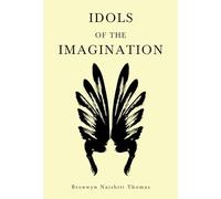 Idols of the Imagination