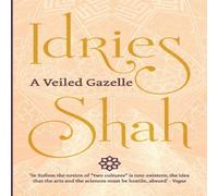 Idries Shah A Veiled Gazelle: Seeing How to See (Pocket Edition) Paperback Book Idries Shah Multicolor