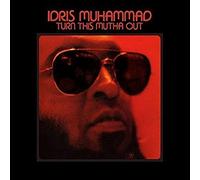 Idris Muhammad - Turn This Mutha Out