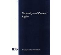 IDS: Maternity and Parental Rights 2015 edition