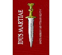 Idus Martiae: A Latin Novella