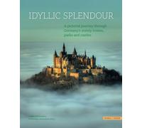 Idyllic Splendour: A pictorial journey through Germany’s stately homes, parks and castles