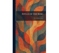 Idylls of the King: The Academy Classics