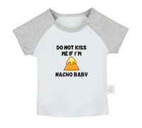 iDzn Do Not Kiss Me If I'm Nacho Baby Funny T Shirt for Baby, Newborn Babies T-Shirts, Infant Tops, Toddler Graphic Tees