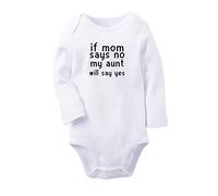 iDzn If Mom Says No, My Aunt Will Say Yes Funny Rompers Newborn Baby Bodysuits Jumpsuits Toddler Long One-Piece Outfits