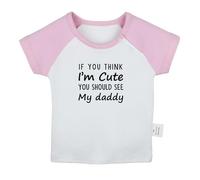 iDzn If You Think I'm Cute You Should See My Daddy Funny T Shirt for Baby, Newborn Babies T-Shirts, Infant Tops Graphic Tees