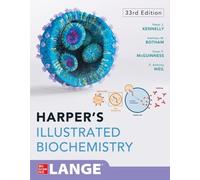 IE Harper's Illustrated Biochemistry, Thirty- Third Edition