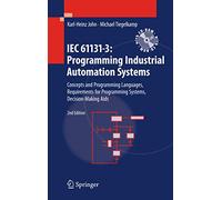 IEC 61131-3: Programming Industrial Automation Systems: Concepts and Programming Languages, Requirements for Programming Systems, Decision-Making Aids