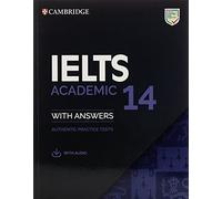IELTS 14 Academic Student's Book with Answers with Audio: Authentic Practice Tests (IELTS Practice Tests)