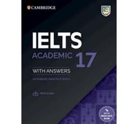 IELTS 17 Academic: Student's Book with Answers with downloadable Audio with Resource Bank