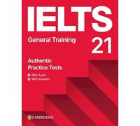 IELTS 21 Practice Tests General Training Student's Book with Answers with Digital Pack