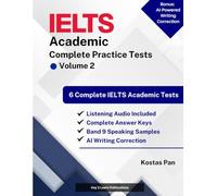 IELTS Academic: Complete Practice Tests Volume 2