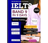 IELTS Band 9 in 9 Days General Training - Writing: Your Roadmap to IELTS success