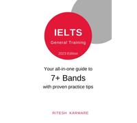 IELTS General Training: Your all-in-one guide to 7+ Bands