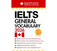 IELTS General Vocabulary - 500 Essential Words for IELTS Success + Practice Questions & Answers (IELTS Practice Books: Target Band 9)