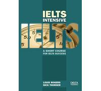 IELTS Intensive: A Short Course for IELTS Success. Book + CD-ROM (DELTA Exam Preparation)